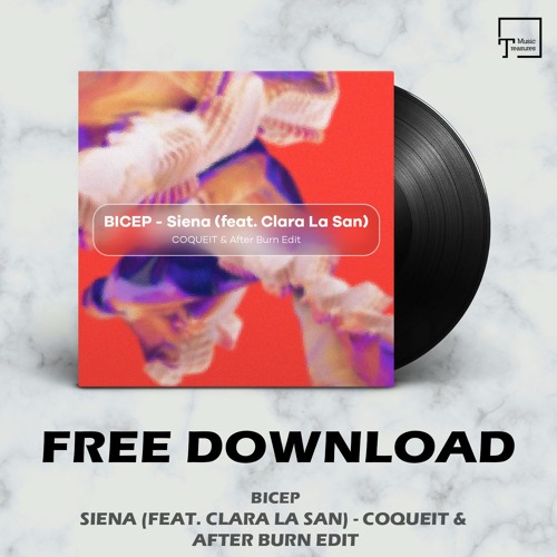 BICEP - Siena (feat. Clara La San) (COQUEIT & After Burn Edit)