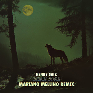 Madre Noche - Mariano Mellino Remix